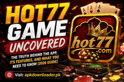 Hot77 Game Uncovered: The Truth Behind the App, Its Features, and What You Need to Know (2026 Guide)