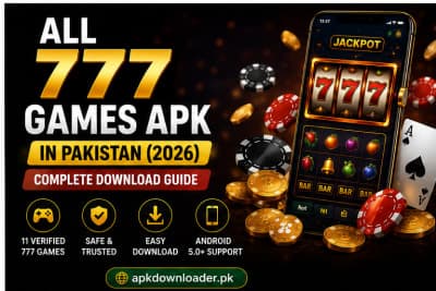 All 777 Games APK in Pakistan (2026): Versions, Sizes and Safe Download Guide