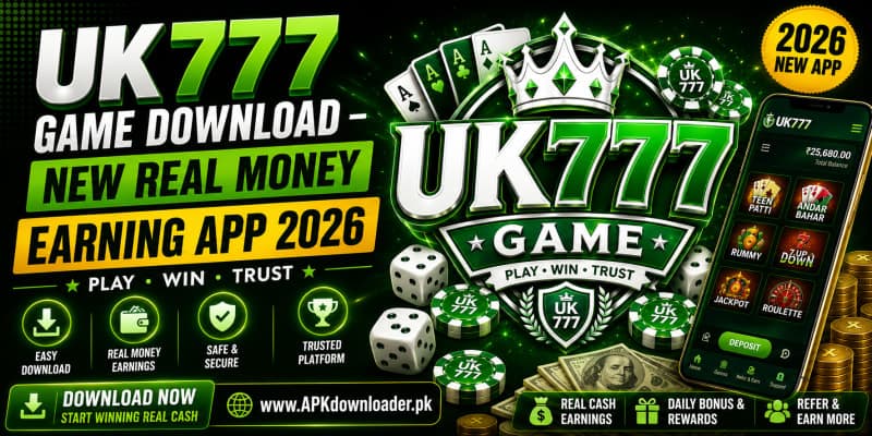 UK777 Game Download – New Real Money Earning App 2026