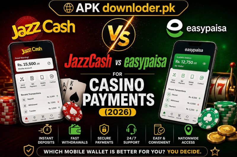 JazzCash vs Easypaisa for Casino Payments (2026): Which Is Better?